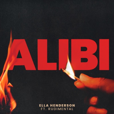 Ella Henderson, Rudimental - Alibi